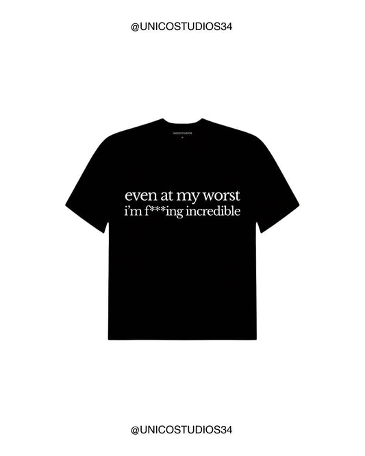 ÚNICO STUDIOS EVEN AT MY WORST T-SHIRT - Black