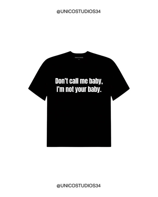 ÚNICO STUDIOS DON'T CALL ME BABY  T-SHIRT - Black