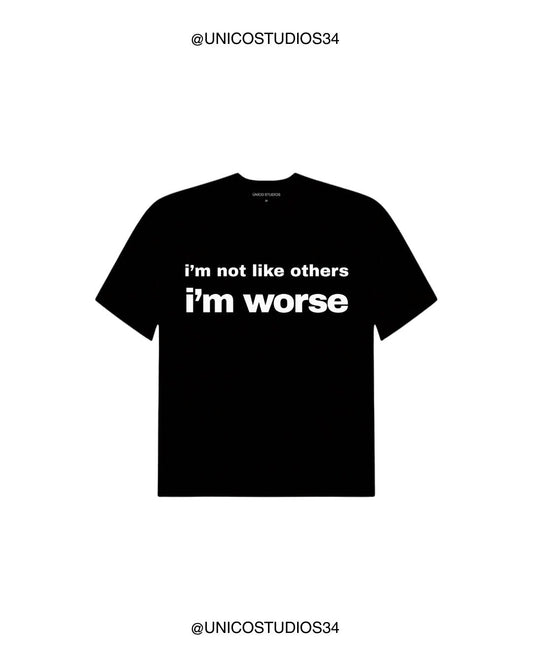 ÚNICO STUDIOS I'M WORSE T-SHIRT - Black