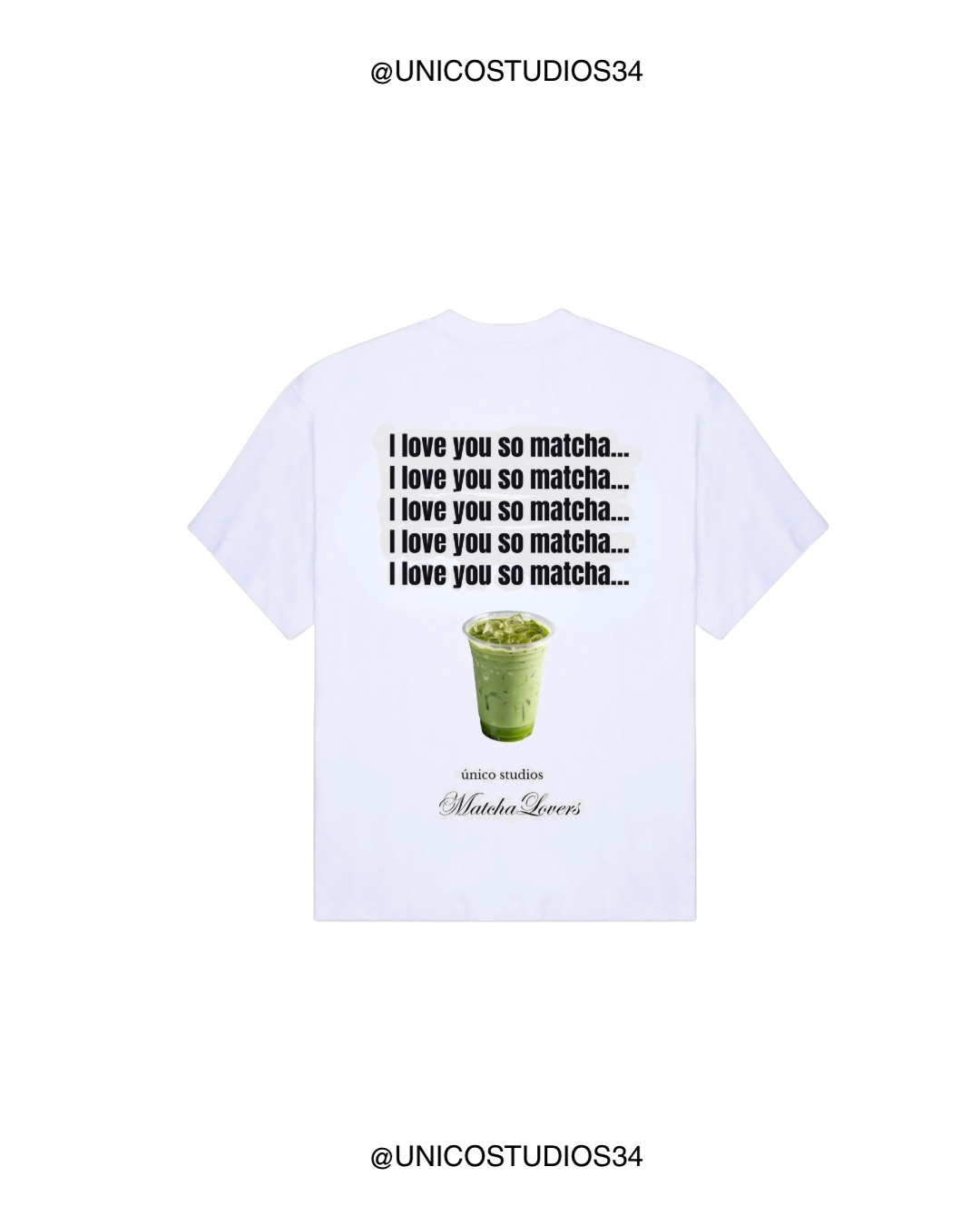 ÚNICO STUDIOS I LOVE YOU SO MATCHA T-SHIRT - White