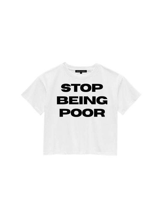 ÚNICO STUDIOS STOP BEING POOR CROP T-SHIRT - White