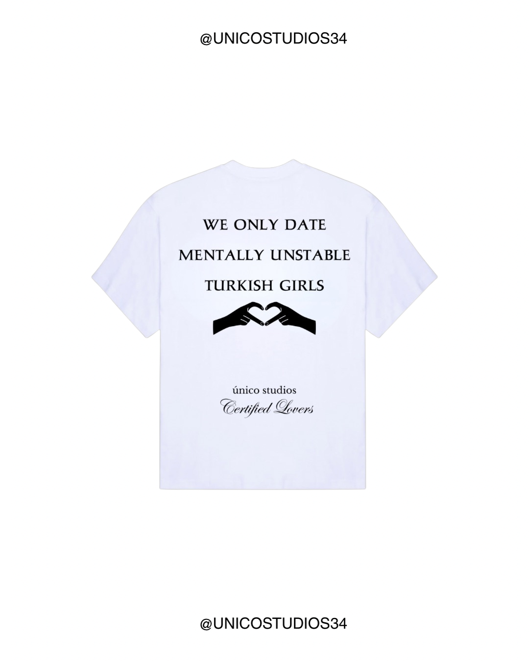 ÚNICO STUDIOS MENTALLY UNSTABLE TURKISH GIRLS T-SHIRT - White