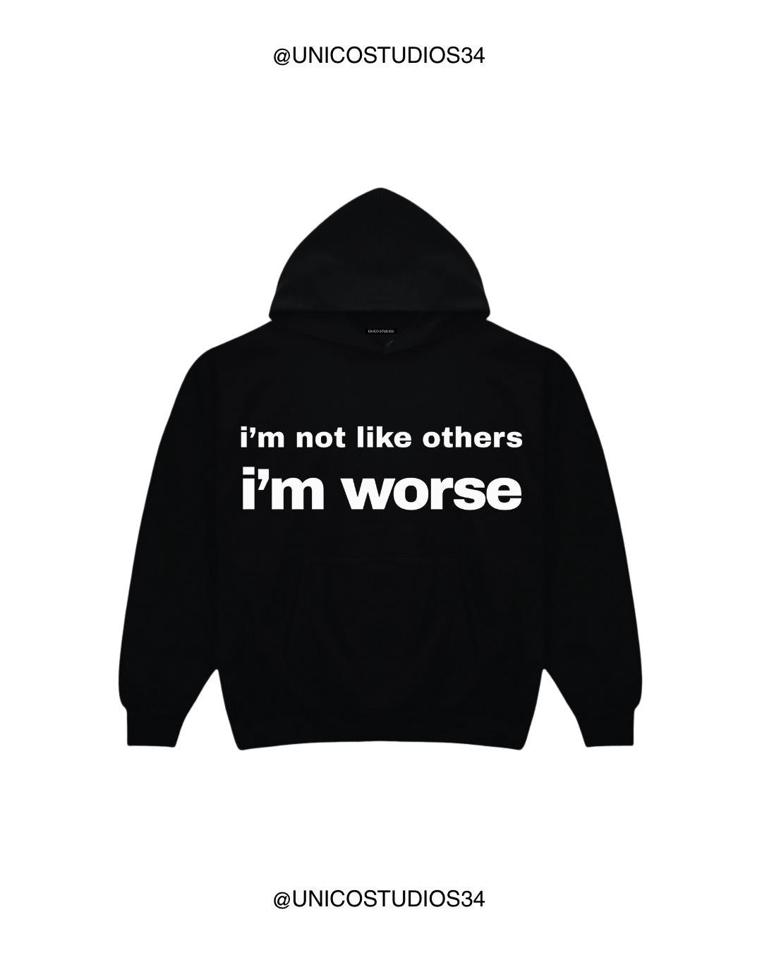 ÚNICO STUDIOS I'M WORSE HOODIE - Black