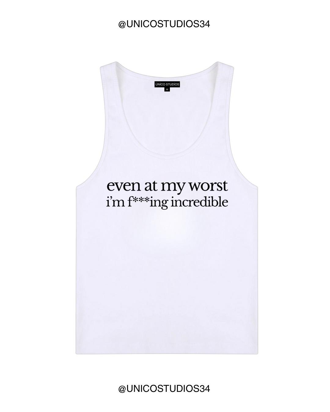 ÚNICO STUDIOS EVEN AT MY WORST WOMEN’S TANK TOP - White