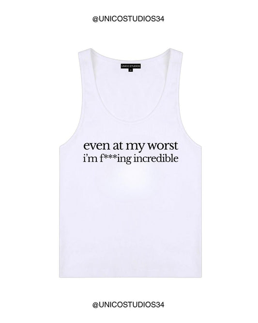 ÚNICO STUDIOS EVEN AT MY WORST WOMEN’S TANK TOP - White