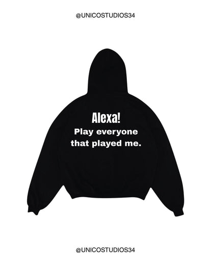 ÚNICO STUDIOS ALEXA! PLAY EVERYONE HOODIE - Black