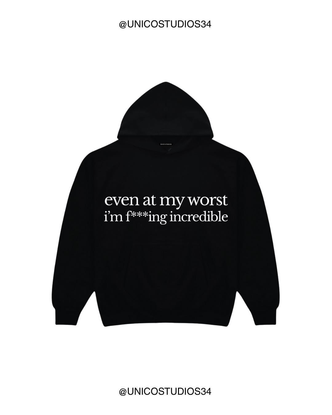 ÚNICO STUDIOS EVEN AT MY WORST HOODIE - Black