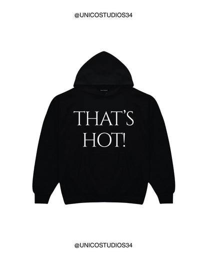 ÚNICO STUDIOS THAT'S HOT! HOODIE - Black