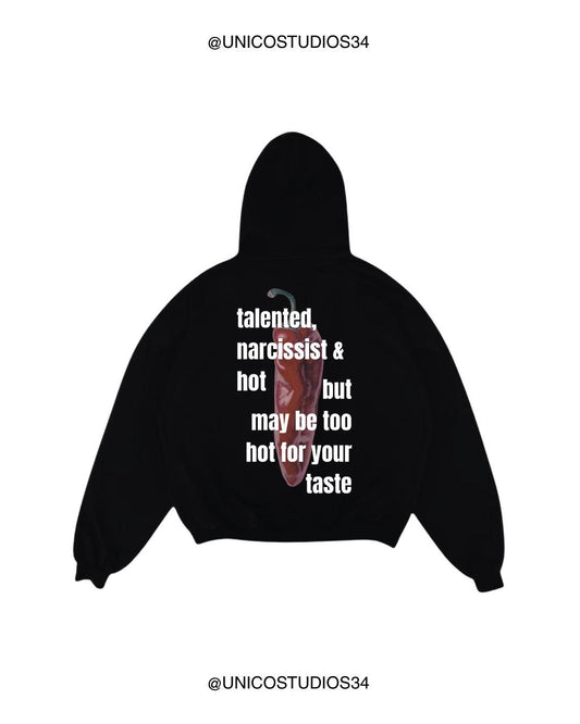 ÚNICO STUDIOS TOO HOT FOR YOUR TASTE HOODIE - Black