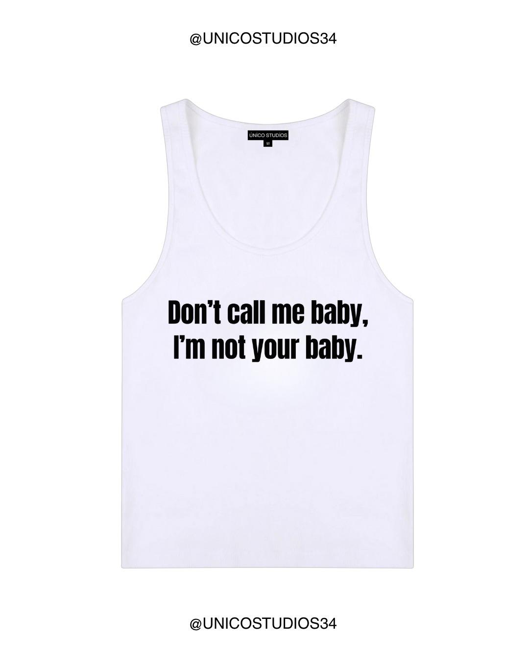ÚNICO STUDIOS DON’T CALL ME BABY WOMEN’S TANK TOP - White