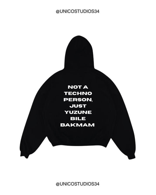 ÚNICO STUDIOS NOT A TECHNO PERSON HOODIE - Black