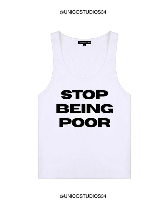 ÚNICO STUDIOS STOP BEING POOR WOMEN’S TANK TOP - White